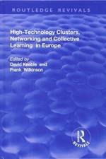 High-technology Clusters, Networking and Collective Learning in Europe