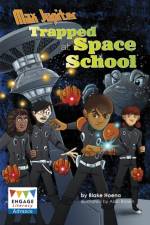 Max Jupiter Trapped at Space School af Blake Hoena
