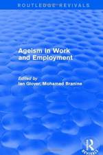 Ageism in Work and Employment