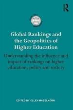 Global Rankings and the Geopolitics of Higher Education
