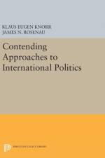 Contending Approaches to International Politics