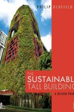 The Sustainable Tall Building af Philip Oldfield