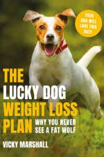 The Lucky Dog Weight Loss Plan af Vicky Marshall