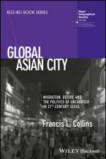 Global Asian City af Francis L. Collins