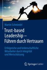 Trust-based Leadership - Fuhren durch Vertrauen af Martin Schmiedel