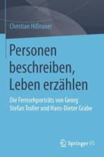 Personen Beschreiben, Leben Erzahlen af Christian Hissnauer