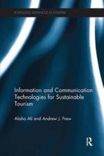 Information and Communication Technologies for Sustainable Tourism af Alisha (Sheffield Hallam University Ali