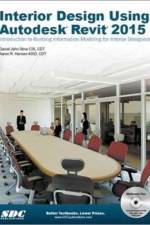Interior Design Using Autodesk Revit 2015 af Aaron Hansen