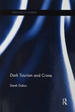 Dark Tourism and Crime af Derek (Flinders University Dalton