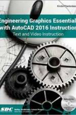 Engineering Graphics Essentials with AutoCAD 2016 Instruction af Kirstie Plantenburg