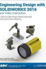 Engineering Design with SOLIDWORKS 2016 (Including unique access code) af David Planchard
