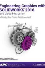 Engineering Graphics with SOLIDWORKS 2016 (Including unique access code) af David Planchard