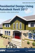 Residential Design Using Autodesk Revit 2017 (Including unique access code) af Daniel Stine