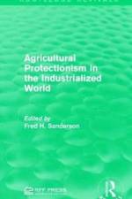 Agricultural Protectionism in the Industrialized World