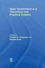 Open Government in a Theoretical and Practical Context af Michael Hunt