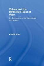 Values and the Reflective Point of View af Robert Dunn