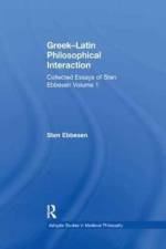 Greek–Latin Philosophical Interaction af Sten Ebbesen
