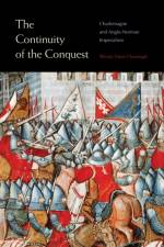 The Continuity of the Conquest af Wendy Marie (University of Northern Iowa) Hoofnagle