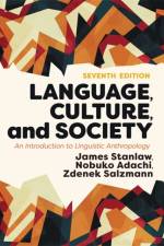Language, Culture, and Society af James Stanlaw