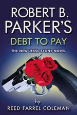 Robert B. Parker's Debt to Pay af Reed Farrel Coleman