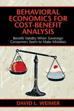 Behavioral Economics for Cost-Benefit Analysis af David L. (University of Wisconsin Weimer