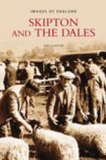 Skipton and the Dales: Images of England af Ken Ellwood