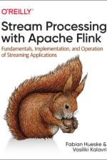Stream Processing with Apache Flink af Fabian Hueske