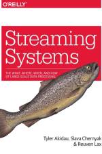 Streaming Systems af Tyler Akidau