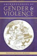 Archaeologies of Gender and Violence