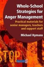 Whole-School Strategies for Anger Management af Michael Hymans