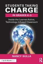 Students Taking Charge in Grades K-5 af Nancy (Innovative Designs for Education Sulla