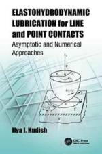 Elastohydrodynamic Lubrication for Line and Point Contacts af Ilya I. (Kettering University Kudish