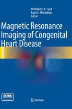 Magnetic Resonance Imaging of Congenital Heart Disease