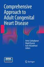 Comprehensive Approach to Adult Congenital Heart Disease