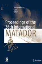 Proceedings of the 36th International MATADOR Conference