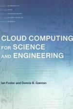 Cloud Computing for Science and Engineering af Ian (Director and Senior Fellow Foster