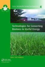 Technologies for Converting Biomass to Useful Energy af Erik Dahlquist