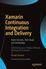 Xamarin Continuous Integration and Delivery af Gerald Versluis