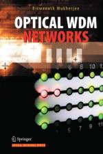 Optical WDM Networks af Biswanath Mukherjee