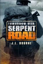 Tomorrow War: Serpent Road af J. L. Bourne