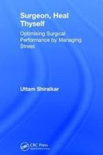 Surgeon, Heal Thyself af Uttam Shiralkar