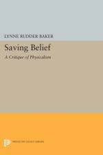 Saving Belief af Lynne Rudder Baker