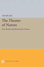 The Theater of Nature af Ann Blair