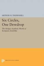 Six Circles, One Dewdrop af Arthur H. Thornhill