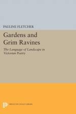 Gardens and Grim Ravines af Pauline Fletcher