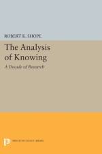 The Analysis of Knowing af Robert K. Shope