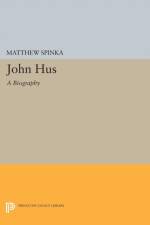 John Hus af Matthew Spinka