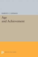 Age and Achievement af Harvey Christian Lehman