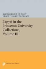 Papyri in the Princeton University Collections, Volume III af Sherman LeRoy Wallace