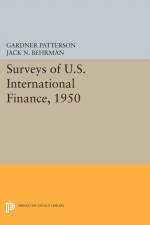 Surveys of U.S. International Finance, 1950 af Gardner Patterson